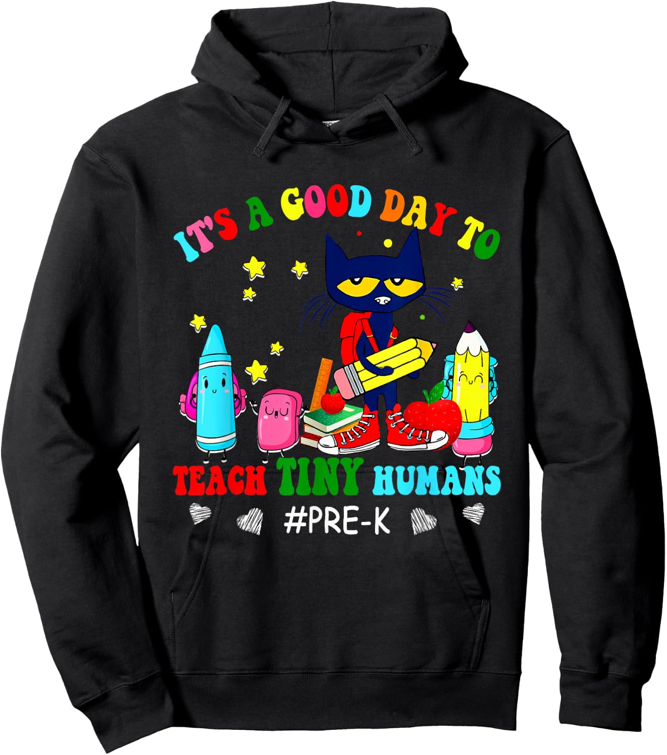 It's A Good-Day To Teach Tiny Humans Pre-K Cat Teacher Lover Hoodie - Hoodie | Black