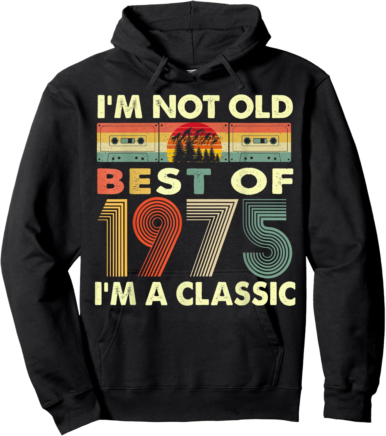 I'm Not Old I'm A Classic Vintage 1975 47th Birthday Gifts Hoodie - Hoodie | Black