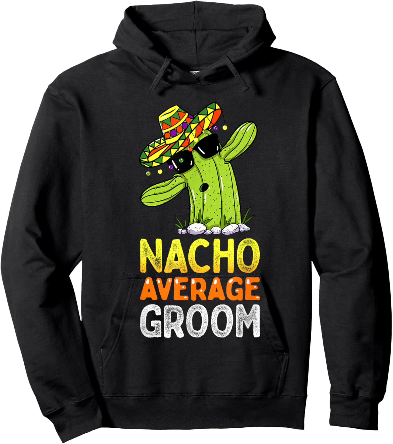Matching Family Groom Joke Funny Nacho Average Groom Hoodie - Hoodie | Black