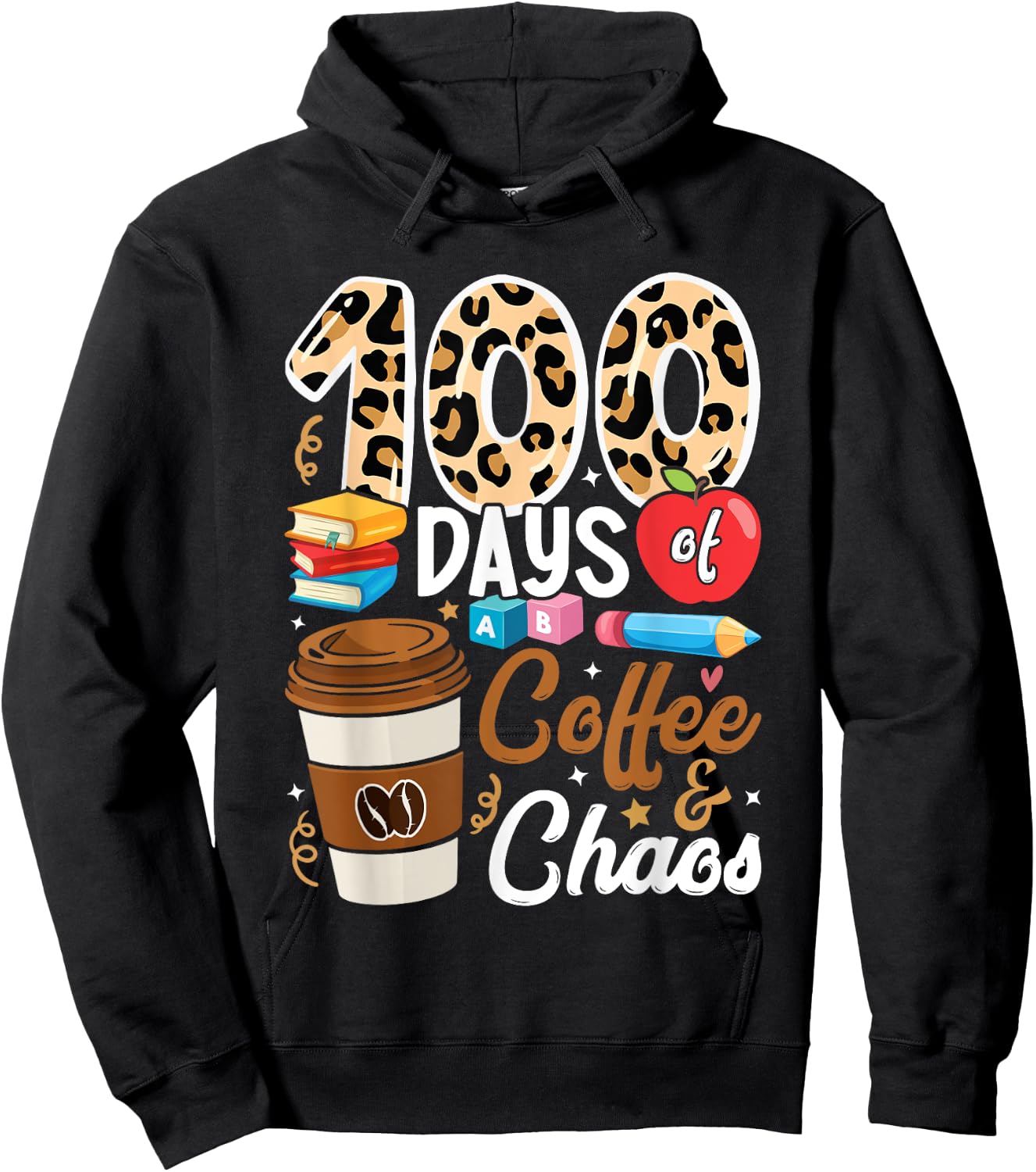 100th Day of School Teachers 100 Days of Coffee & Chaos Men Women Girls Kids Hoodie - Hoodie | Black