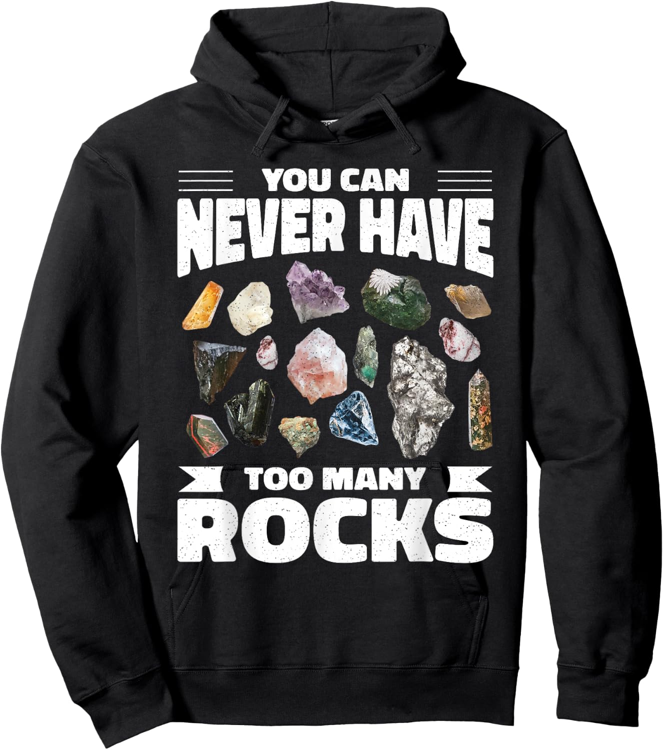 Collecting Rocks Crystals You Can Never Have Too Many Rocks Hoodie - Hoodie | Black