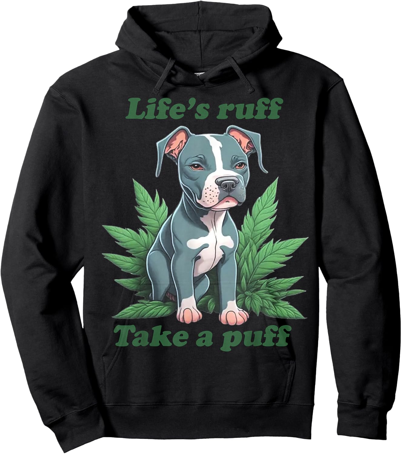 Life's Ruff Take A Puff Pitbull Weed Hoodie - Hoodie | Black
