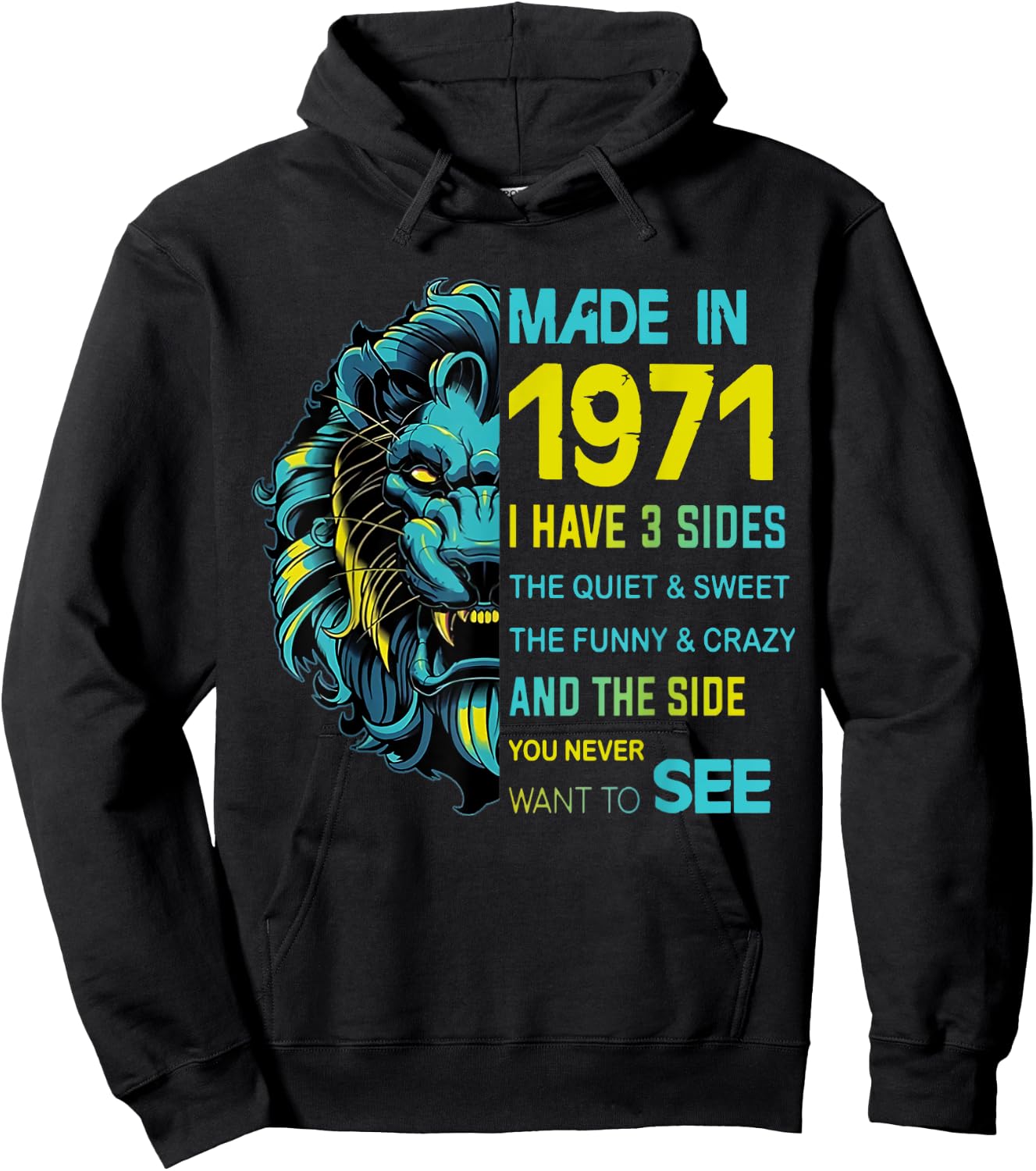 Made In 1971 I Have 3 Sides Lion Leo Birthday Hoodie - Hoodie | Black