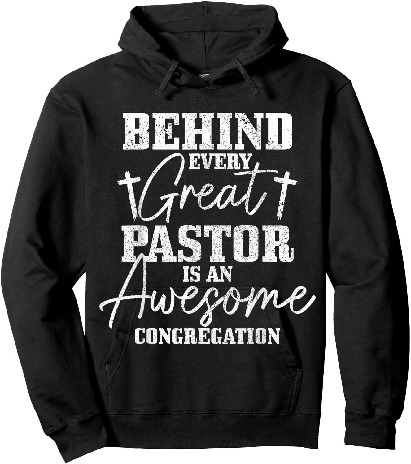 Behind Every Great Pastor Is Awesome Congregation Christian Hoodie - Hoodie | Black