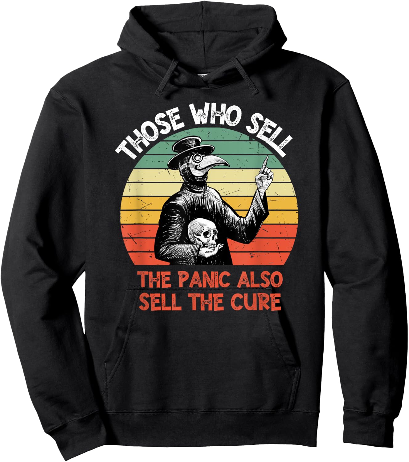 Those Who Sell The Panic Also Sell The Cure Hoodie - Hoodie | Black