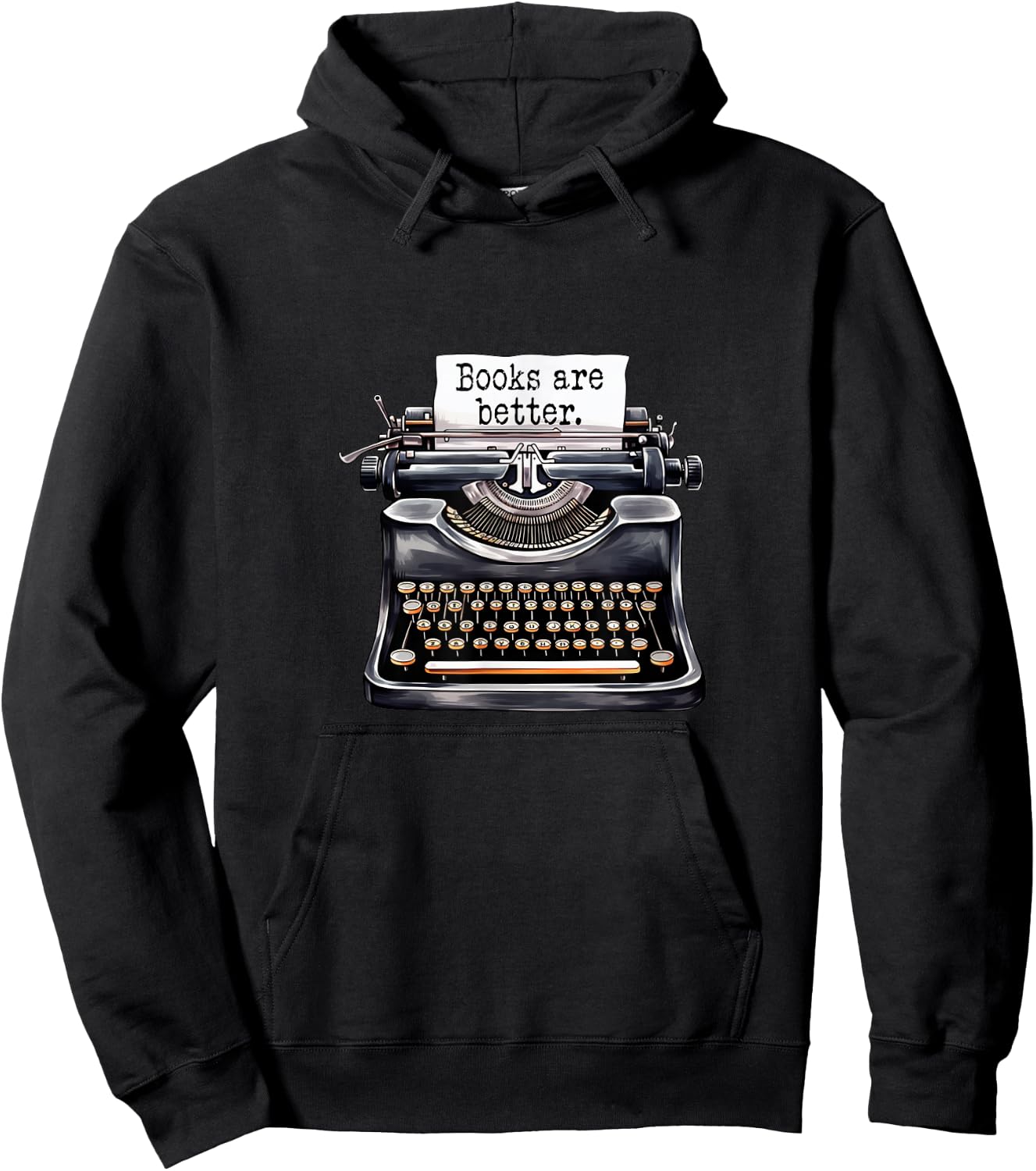 Books Are Better - Fun Book Lover Novelty Hoodie - Hoodie | Black