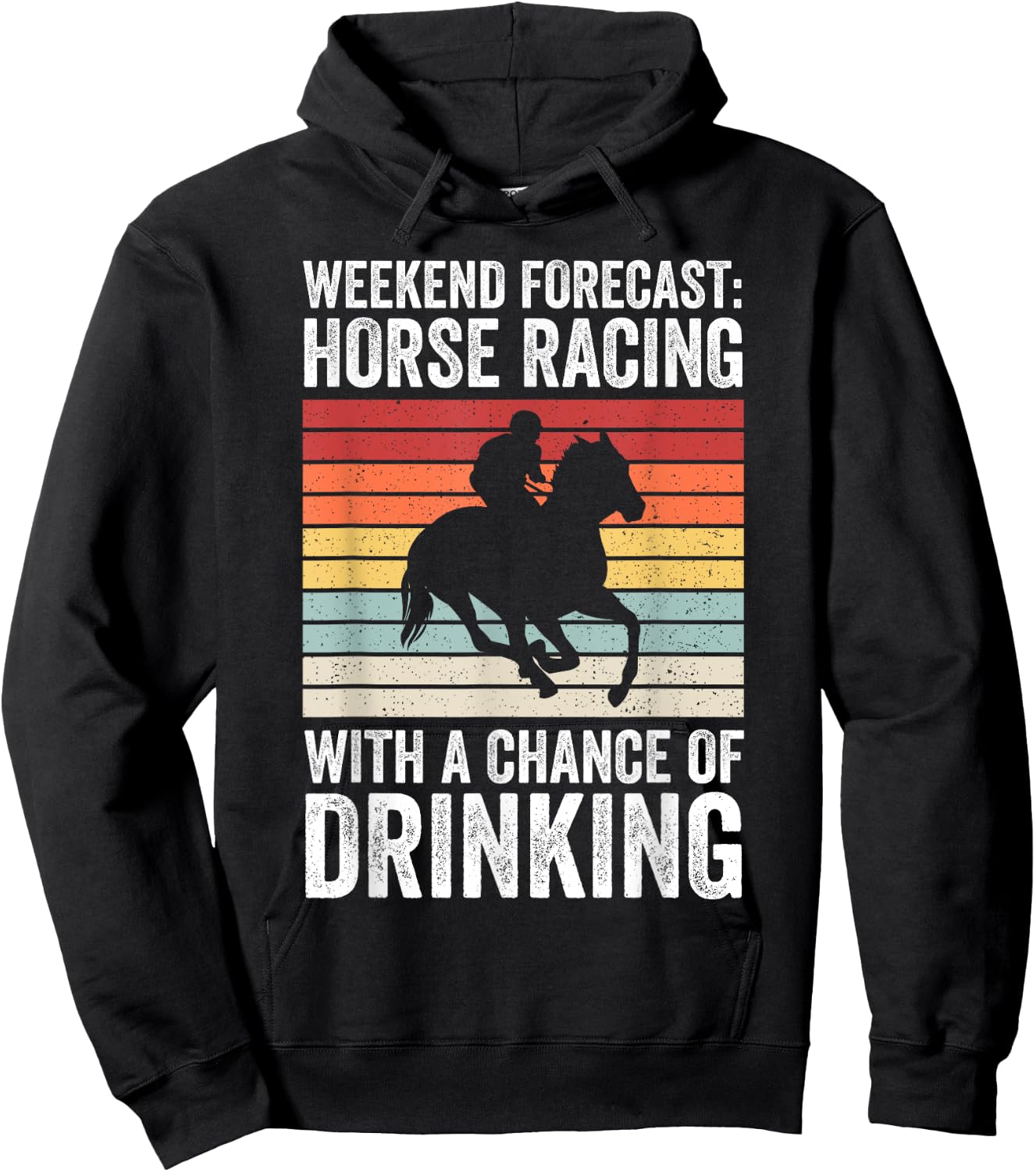 Weekend Forecast Horse Racing Chance of Drinking Derby Hoodie - Hoodie | Black