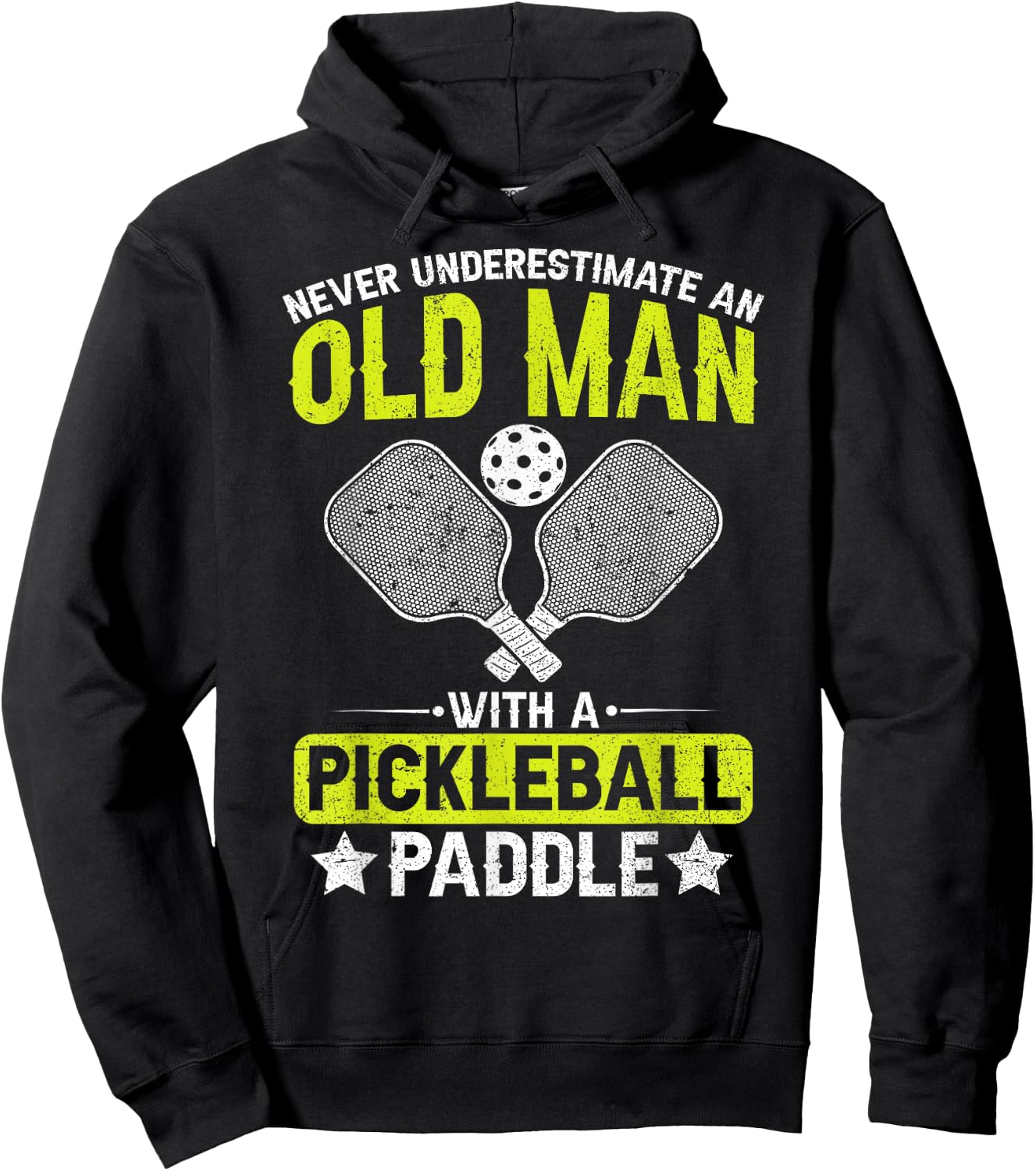 Never Underestimate an Old Man with a Pickleball Paddle Men Hoodie - Hoodie | Black