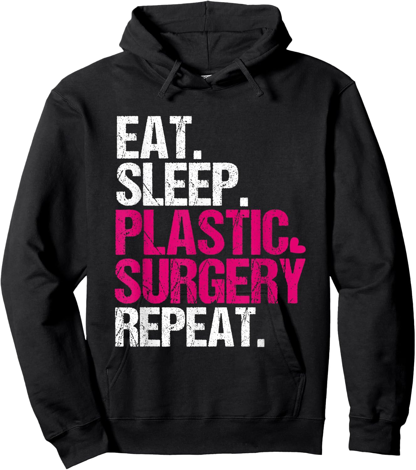 Eat Sleep Plastic Surgery Repeat Funny Surgeon Hoodie - Hoodie | Black