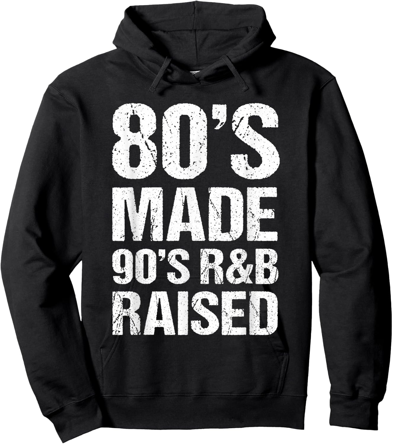 80's Made 90's R&B Raised Old School RnB Music Lover Hoodie - Hoodie | Black