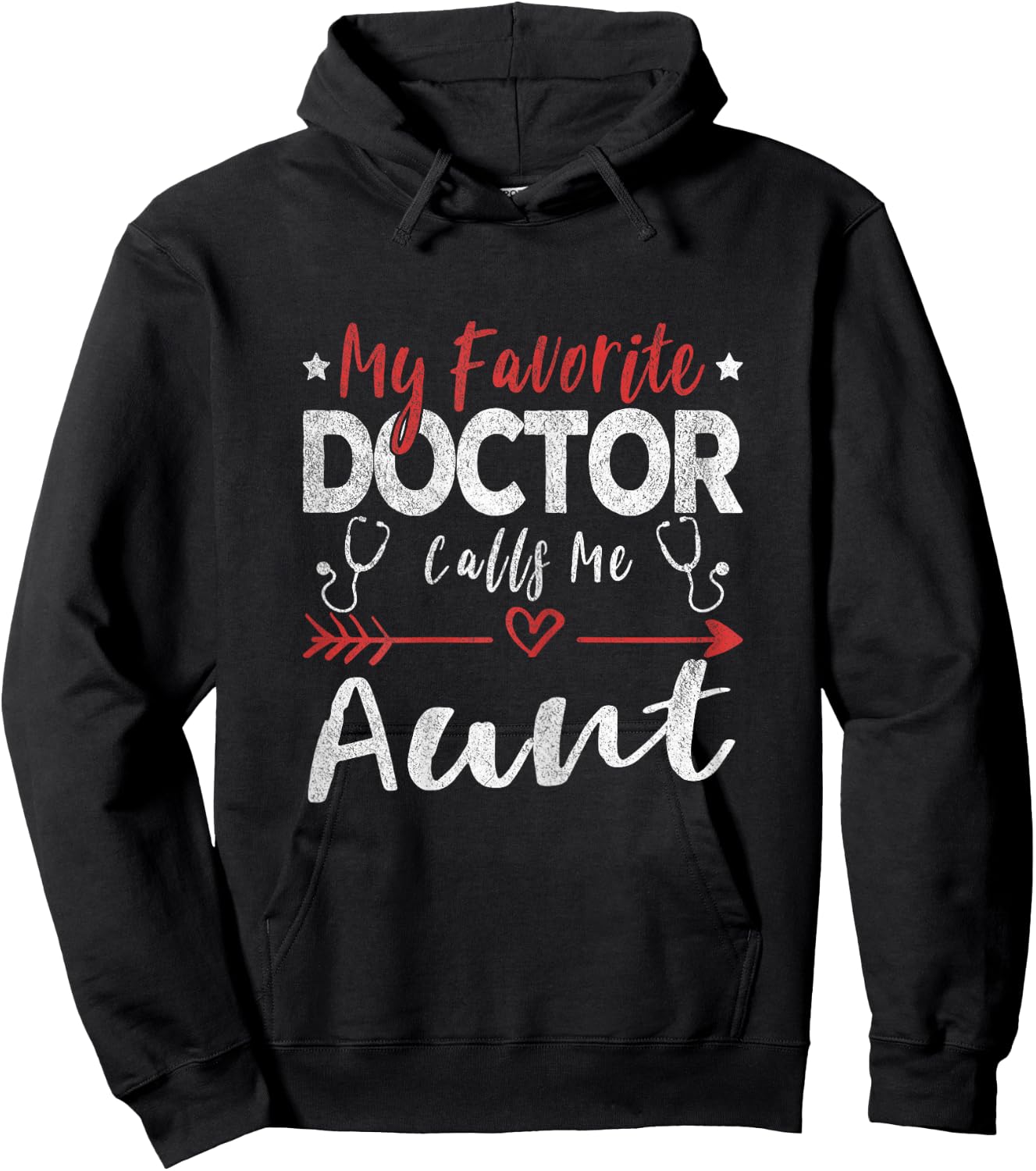 My Favorite Doctor Calls Me Aunt Doctor Aunt Hoodie - Hoodie | Black
