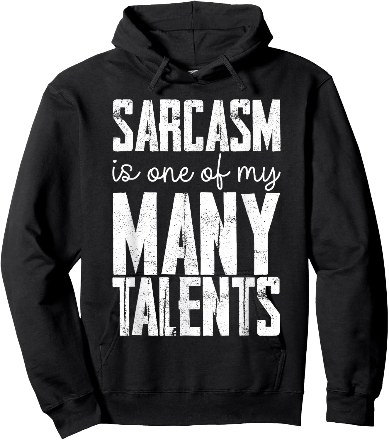 Sarcasm Is One Of My Many Talents Hoodie - Hoodie | Black