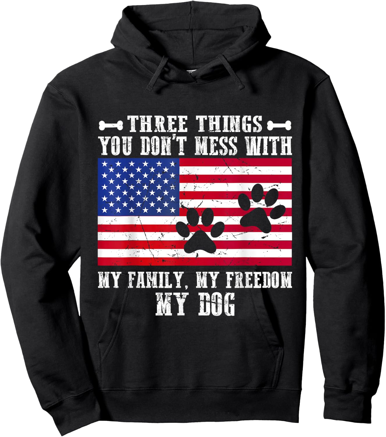 Three Things You Don't Mess With My Family, Freedom My Dog Women Hoodie - Hoodie | Black