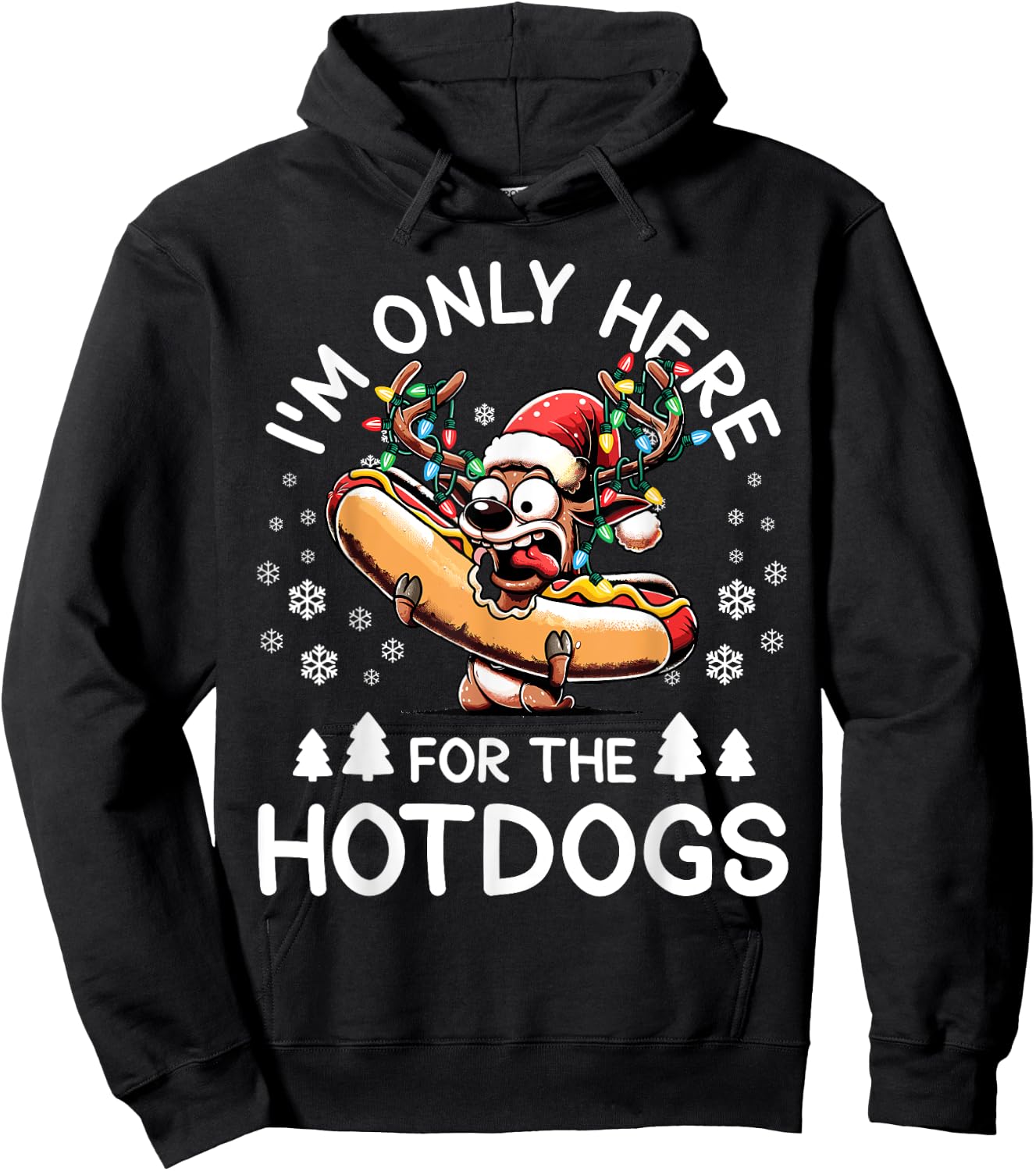 Hotdog Christmas Reindeer I'm Just Here For The Hotdog Men Women Kids Hoodie - Hoodie | Black