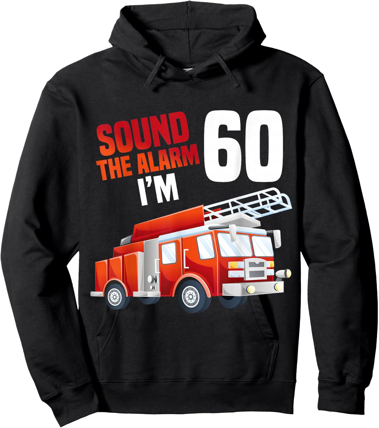Fire Truck 60th Birthday Firefighter Theme 60 Year Old Hoodie - Hoodie | Black