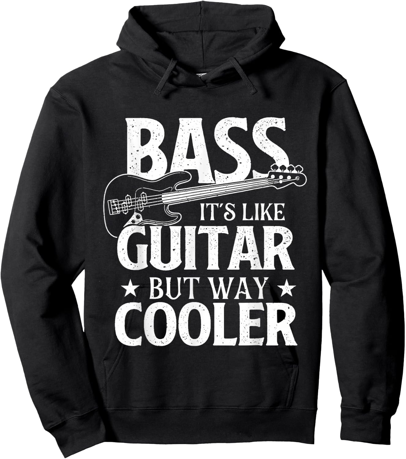 Bass It's Like Guitar But Way Cooler - Bassist Bass Guitar Hoodie - Hoodie | Black