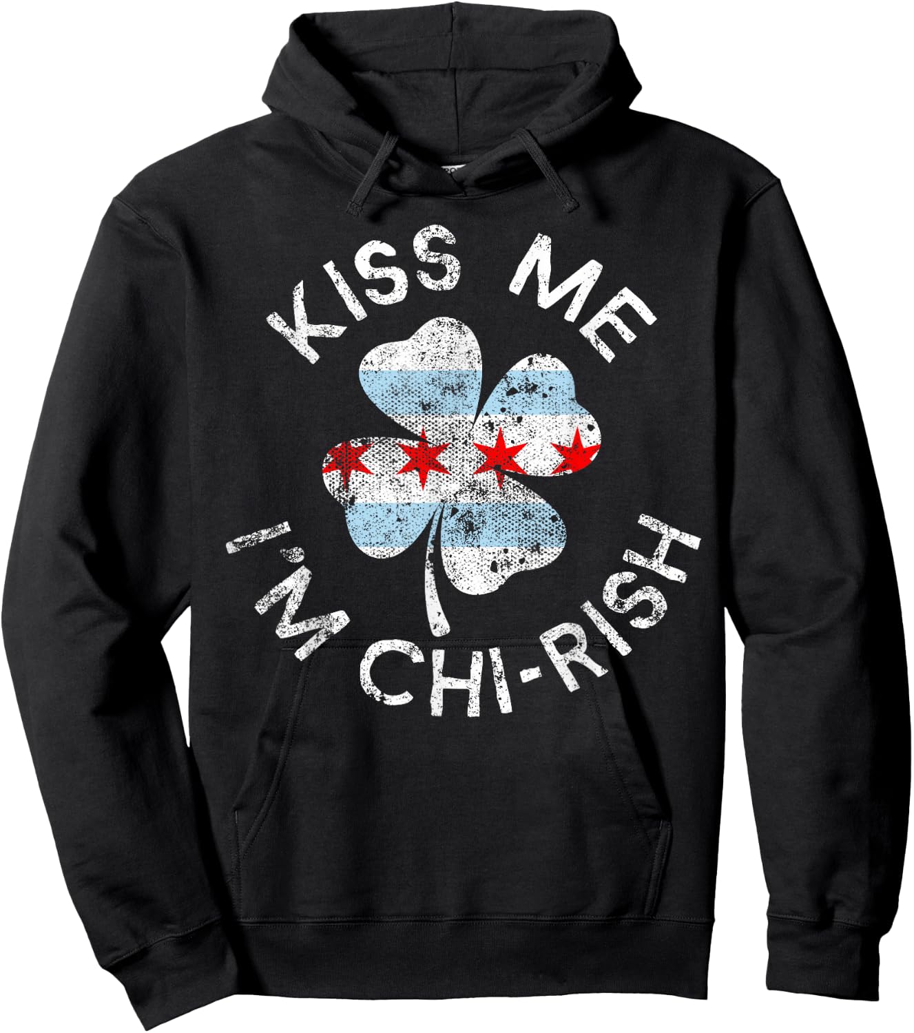 Kiss Me I'm Chi-rish Chicago Lucky Clover St. Patrick's Day Hoodie - Hoodie | Black