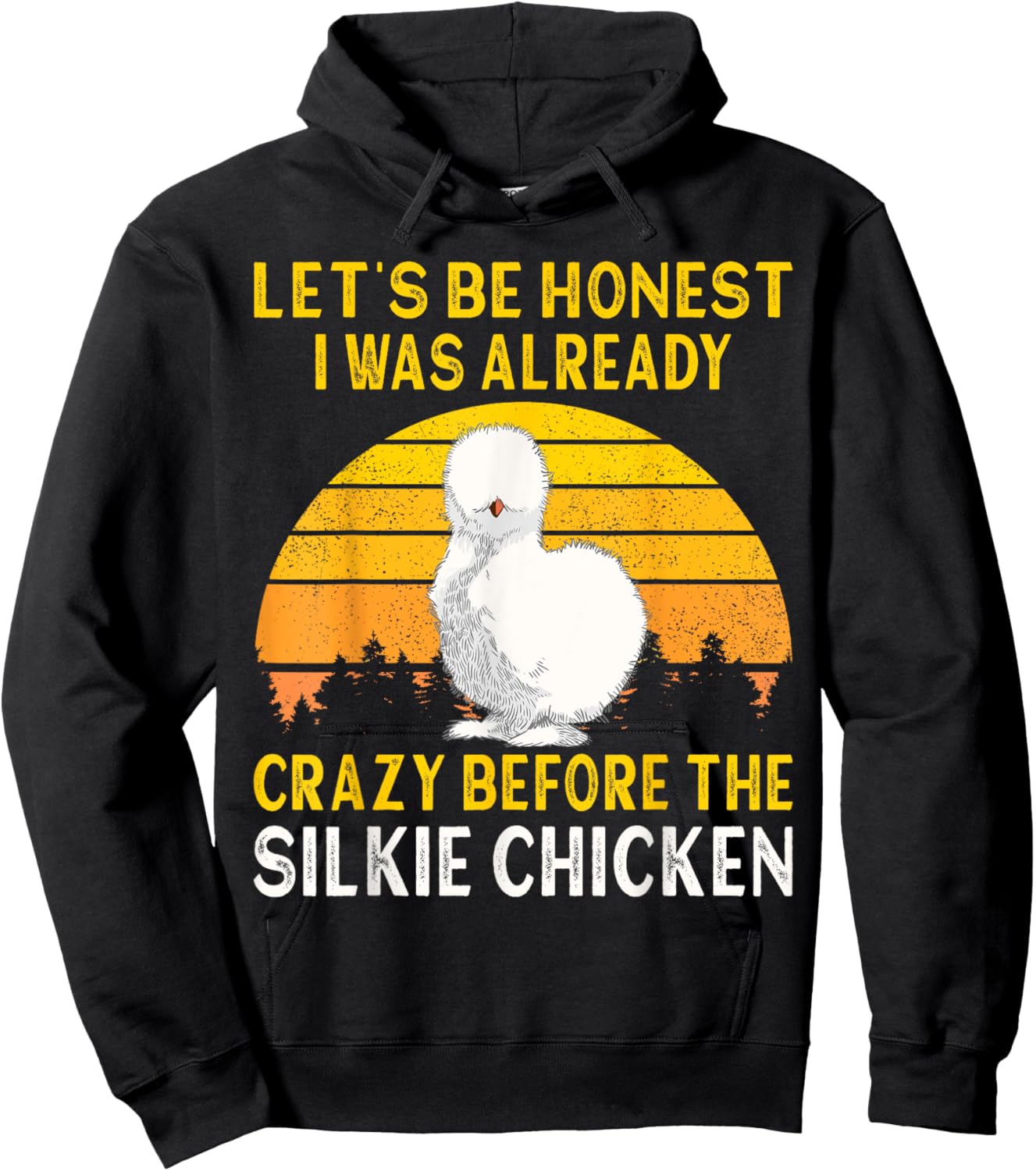 Silkie Chicken I Was Crazy Before The Chinese Silk Chicken Hoodie - Hoodie | Black
