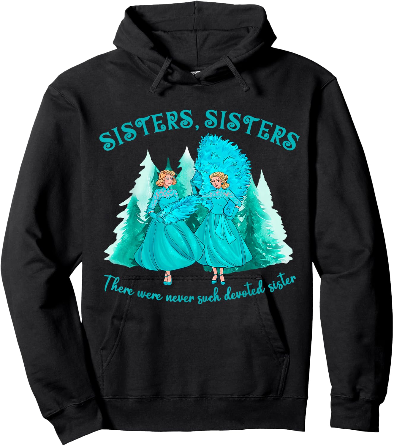 Sisters Sisters There Were Never Such Devoted Sister Xmas Hoodie - Hoodie | Black