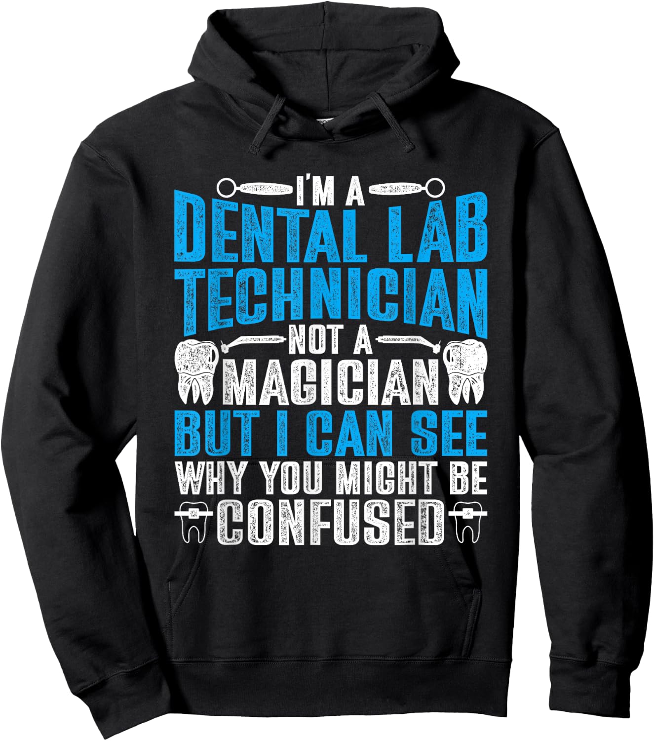 Dental Lab Tech Not A Magician Hoodie - Hoodie | Black