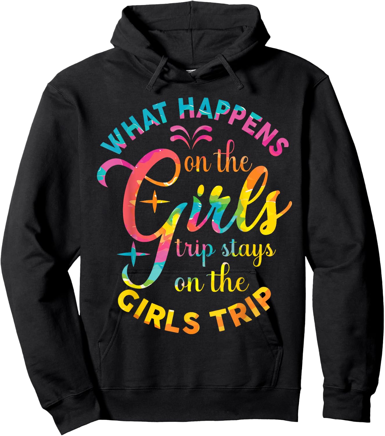 Girls Weekend Women What Happens On The Girls Trip Hoodie - Hoodie | Black