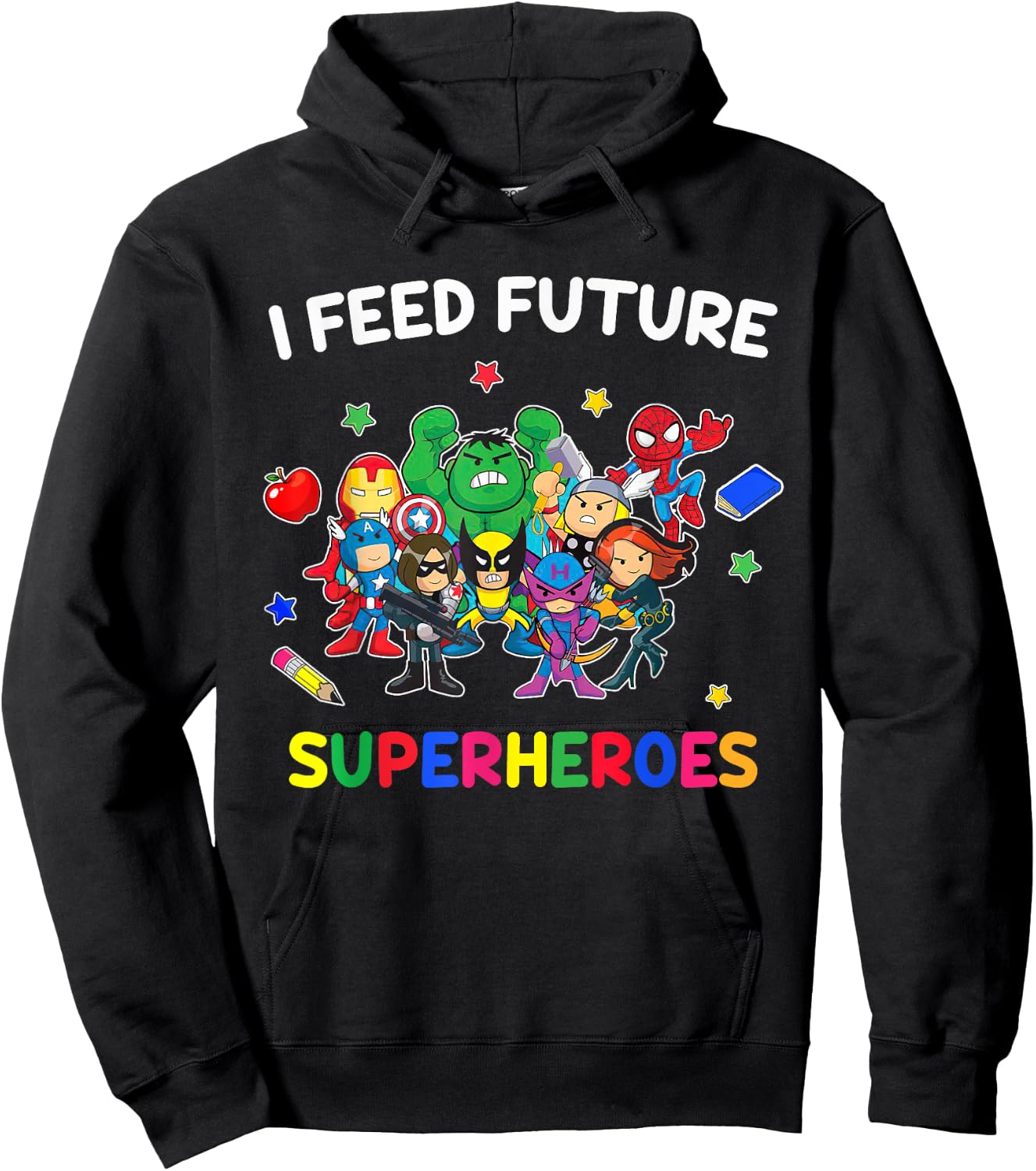 I Feed Future Super Heroes Gift Teaching Mother day Hoodie - Hoodie | Black