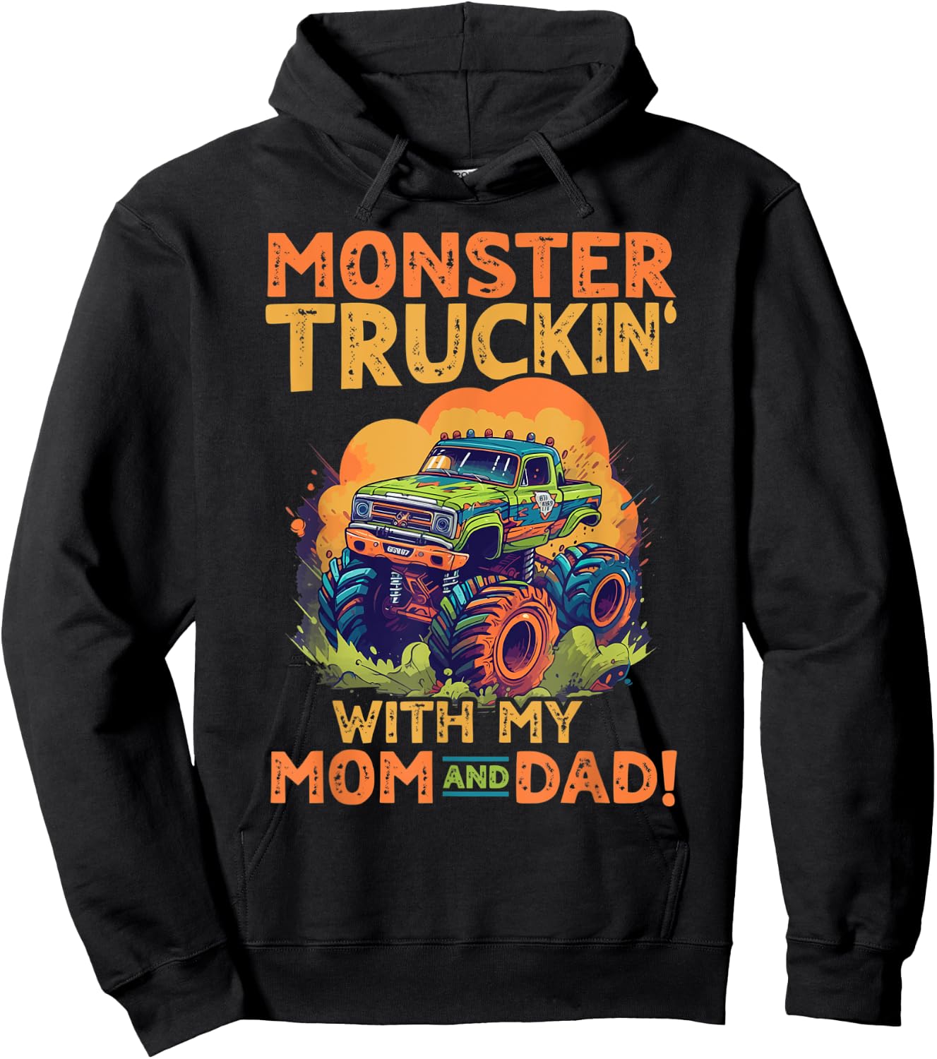 Monster Truck Toddler Monster truckin with my mom and dad Hoodie - Hoodie | Black