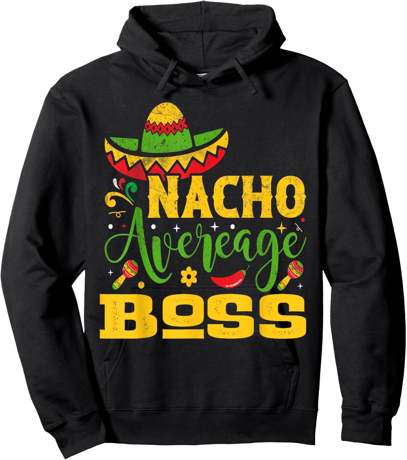 Nacho Average BOSS Custom Name Cinco De Mayo Sombrero Hoodie - Hoodie | Black