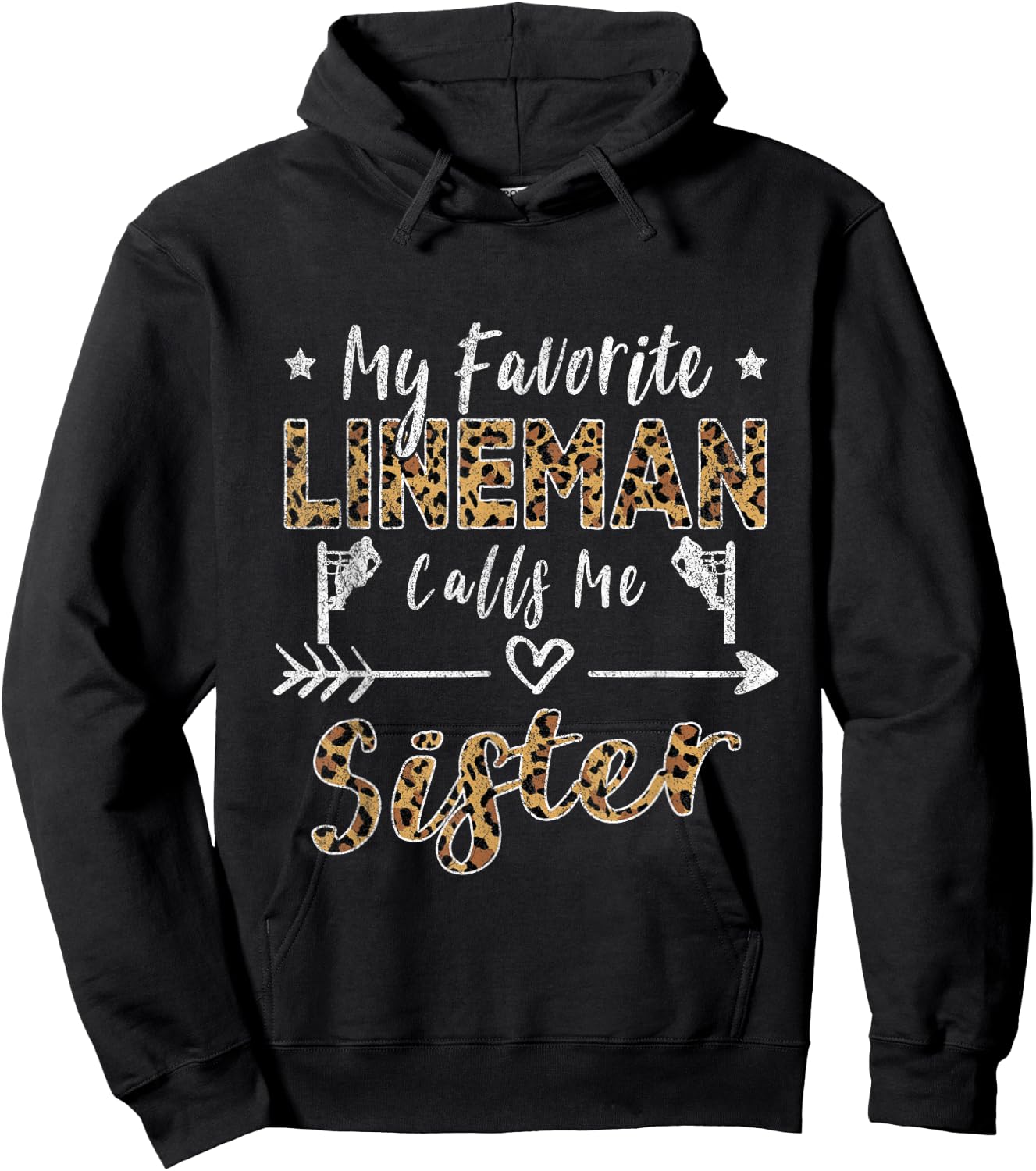 My Favorite Lineman Calls Me Sister Leopard Hoodie - Hoodie | Black