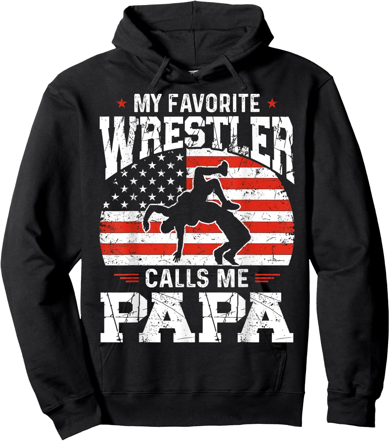 My Favorite Wrestler Calls Me Papa Funny Fathers Day Dad Hoodie - Hoodie | Black