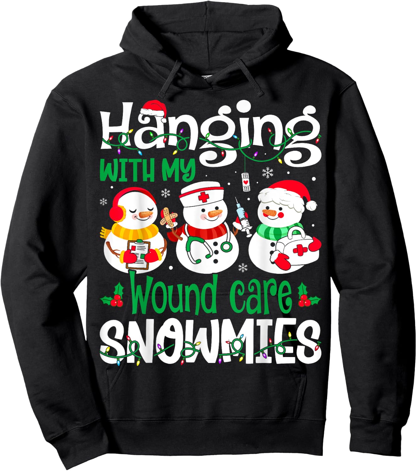 Hanging With My Wound Care Nurse Snowmies Christmas Nursing Hoodie - Hoodie | Black