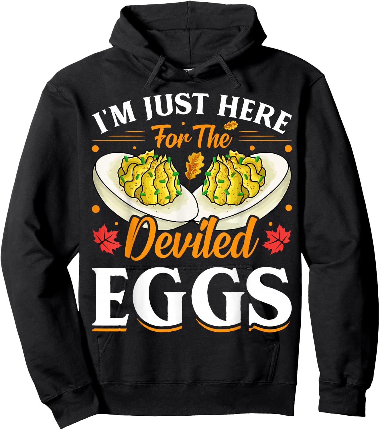 I'm Just Here for The Deviled Eggs Hoodie - Hoodie | Black