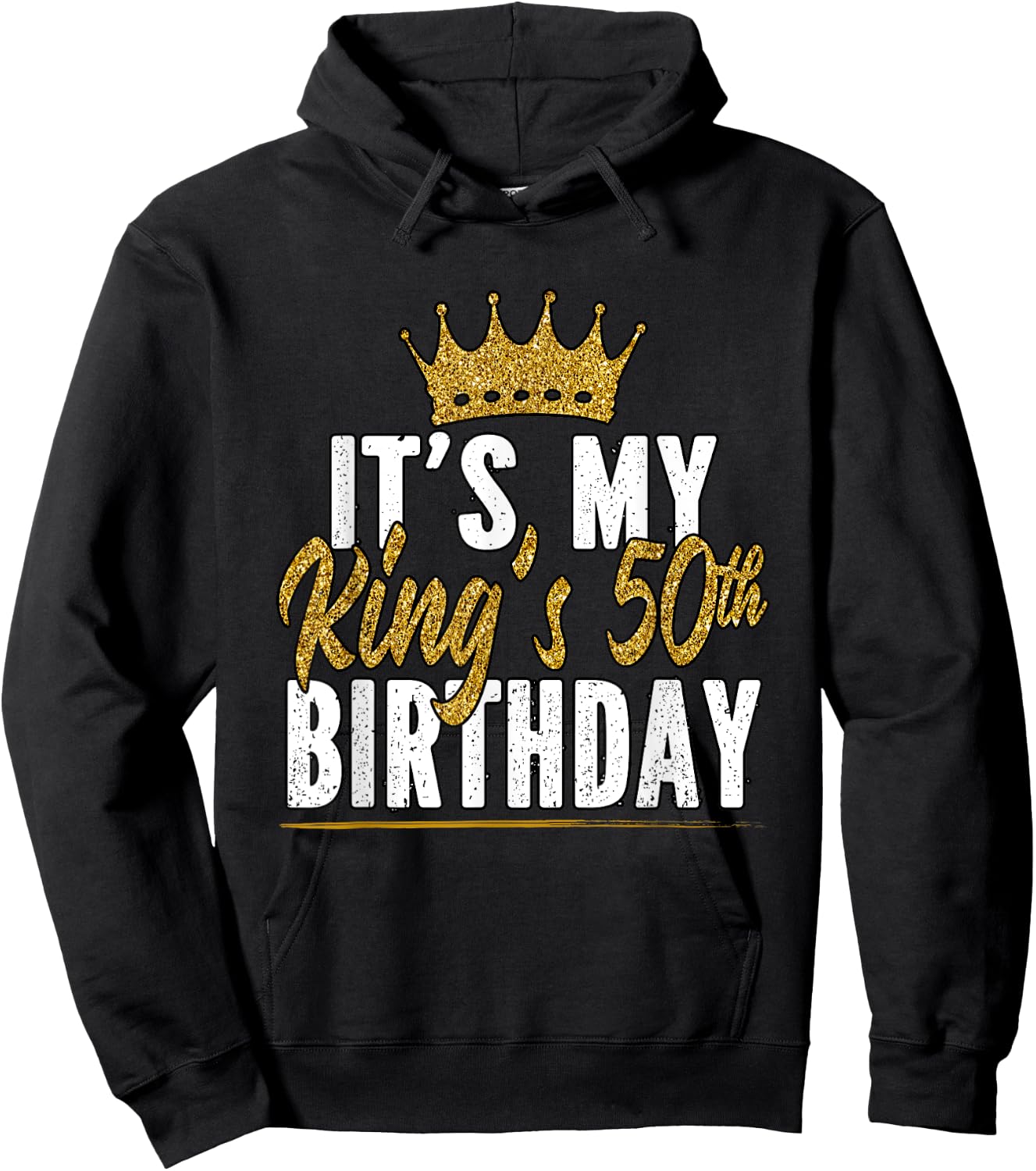 Its my kings 50th birthday 50th Birthday Hoodie - Hoodie | Black