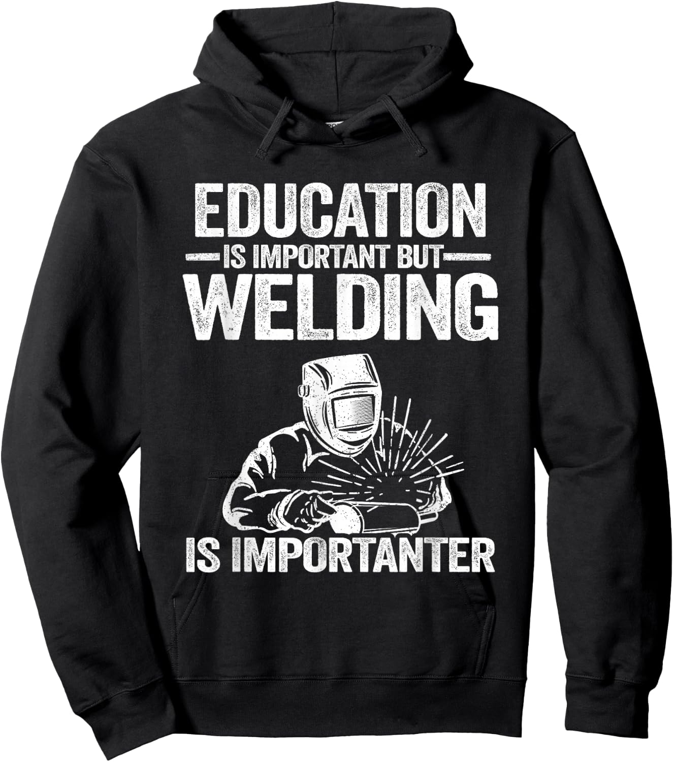 Welding Accessories & Gifts For Welders Men Education Is Important But Welding Is Importanter Welder Hoodie - Hoodie | Black