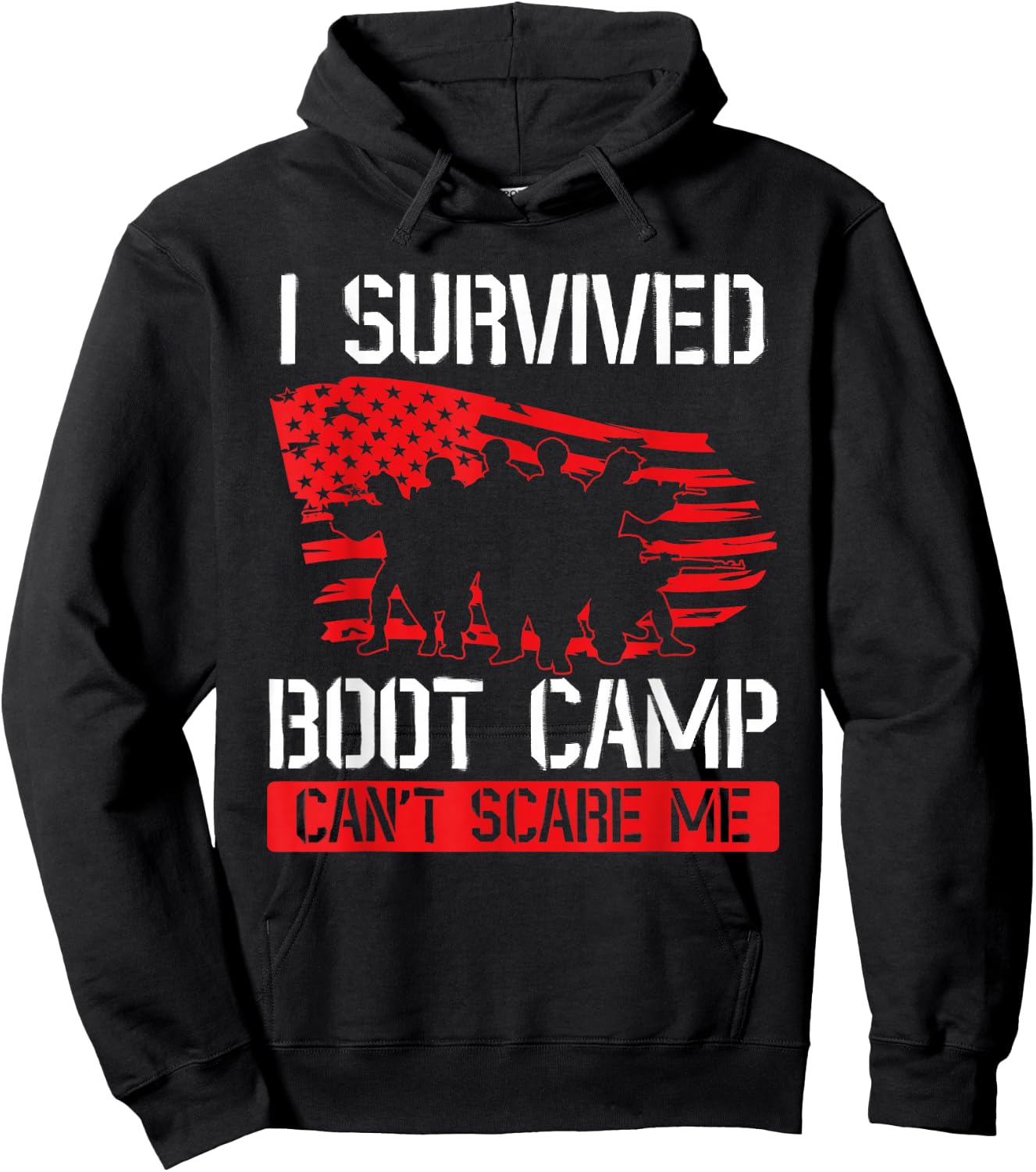 I Survived Boot Camp Can't Scare Me. Veteran Veterans Day Hoodie - Hoodie | Black