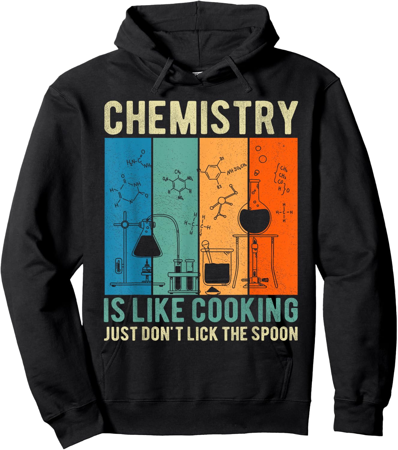 Science Chemistry Is Like Cooking Just Don't Lick The Spoon Hoodie - Hoodie | Black