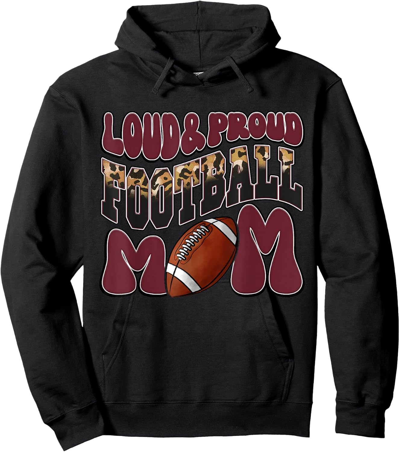 Loud Proud Football Mom Maroon Team Leopard Football Mom Hoodie - Hoodie | Black