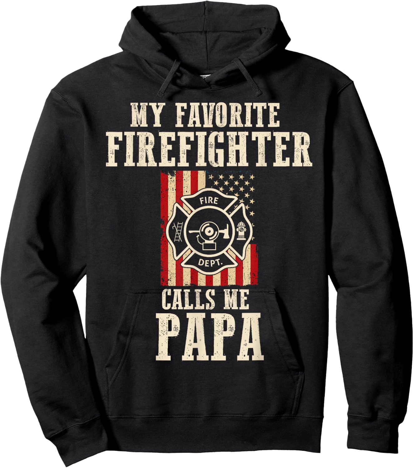 My Favorite Firefighter Calls Me Papa USA American Flag Hoodie - Hoodie | Black