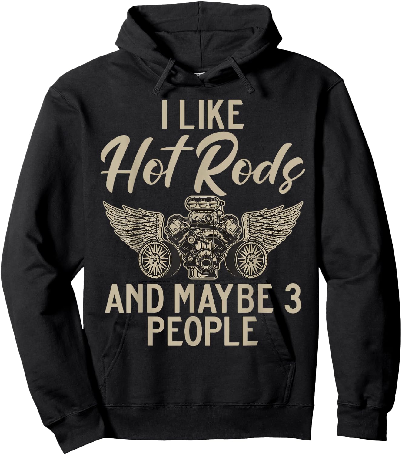I like hot rods and maybe 3 people hot rod Hoodie - Hoodie | Black