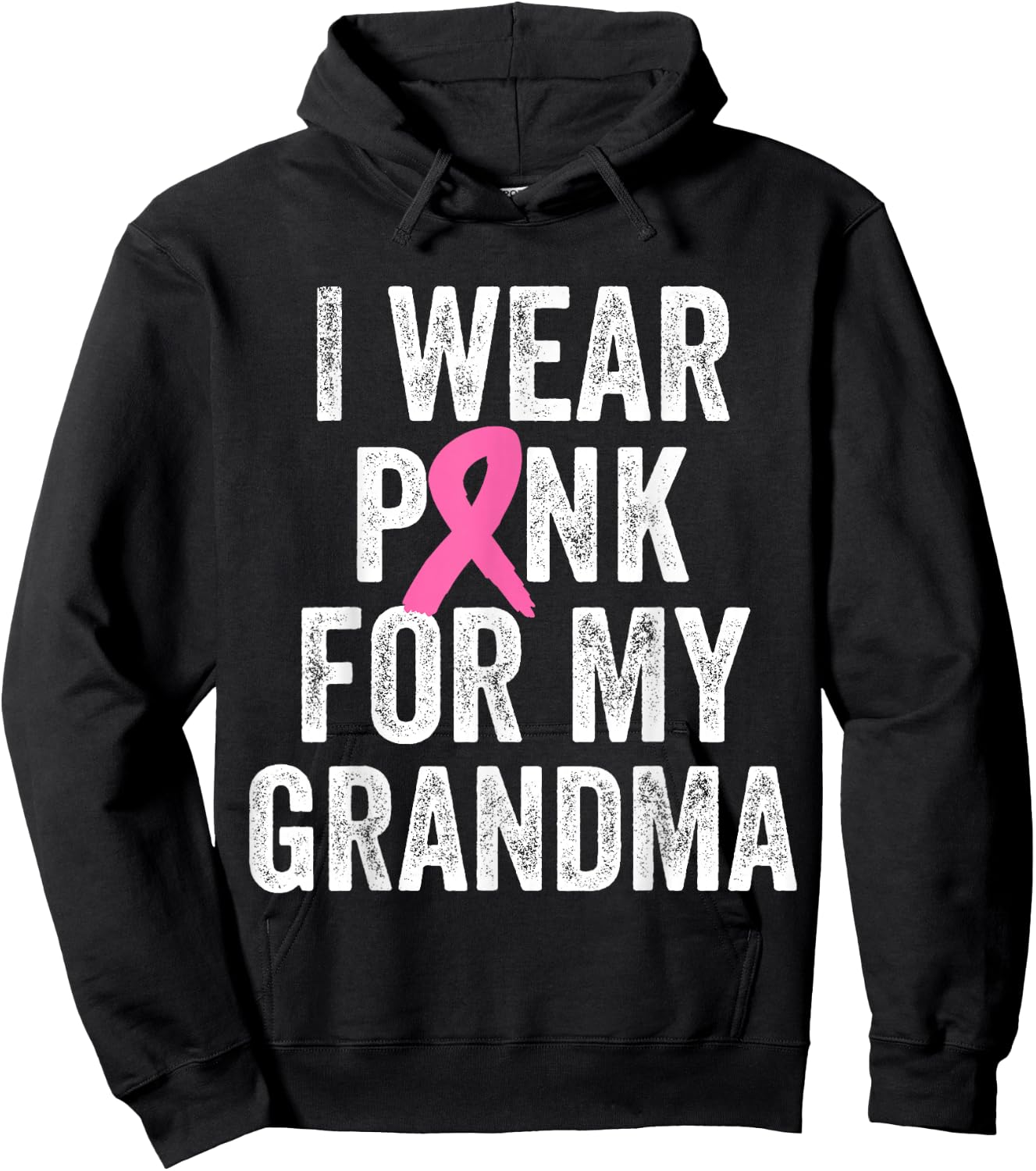 I Wear Pink for My Grandma Support Breast Cancer Awareness Hoodie - Hoodie | Black