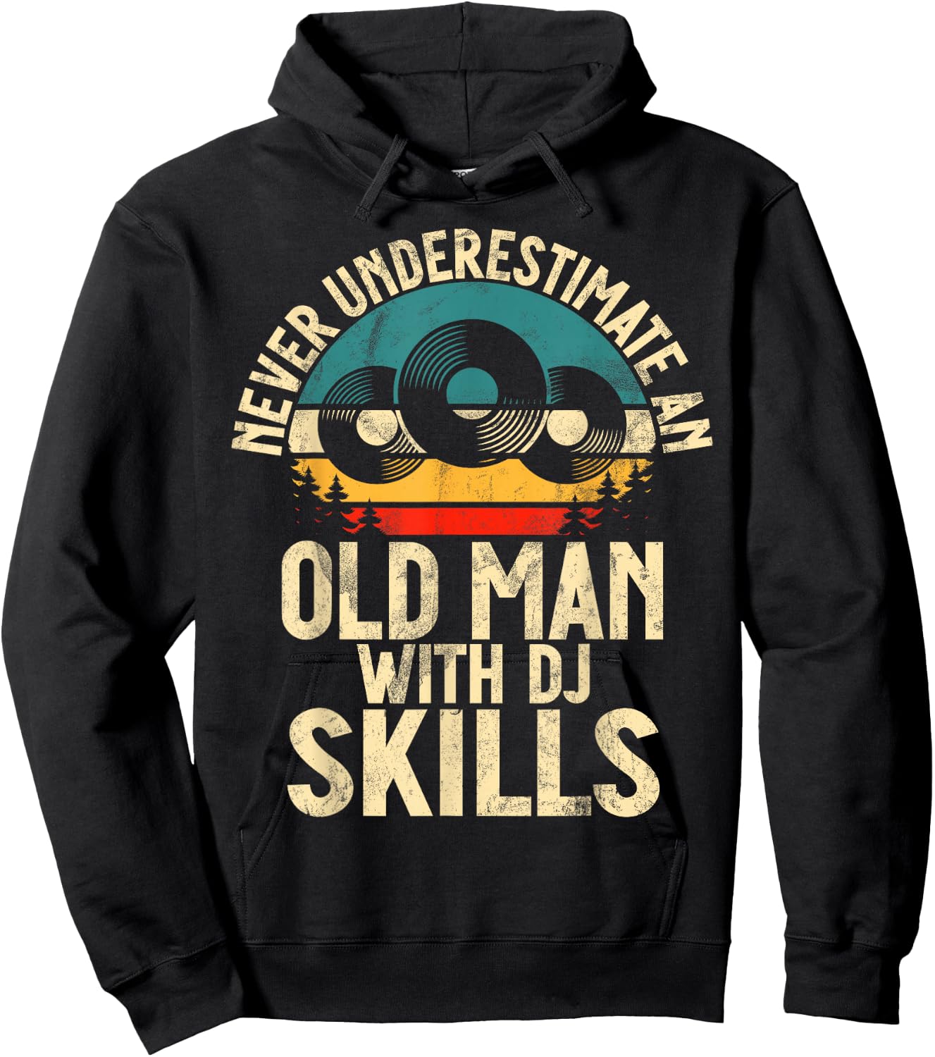 Never underestimate an old Man with DJ Skills DJ Hoodie - Hoodie | Black