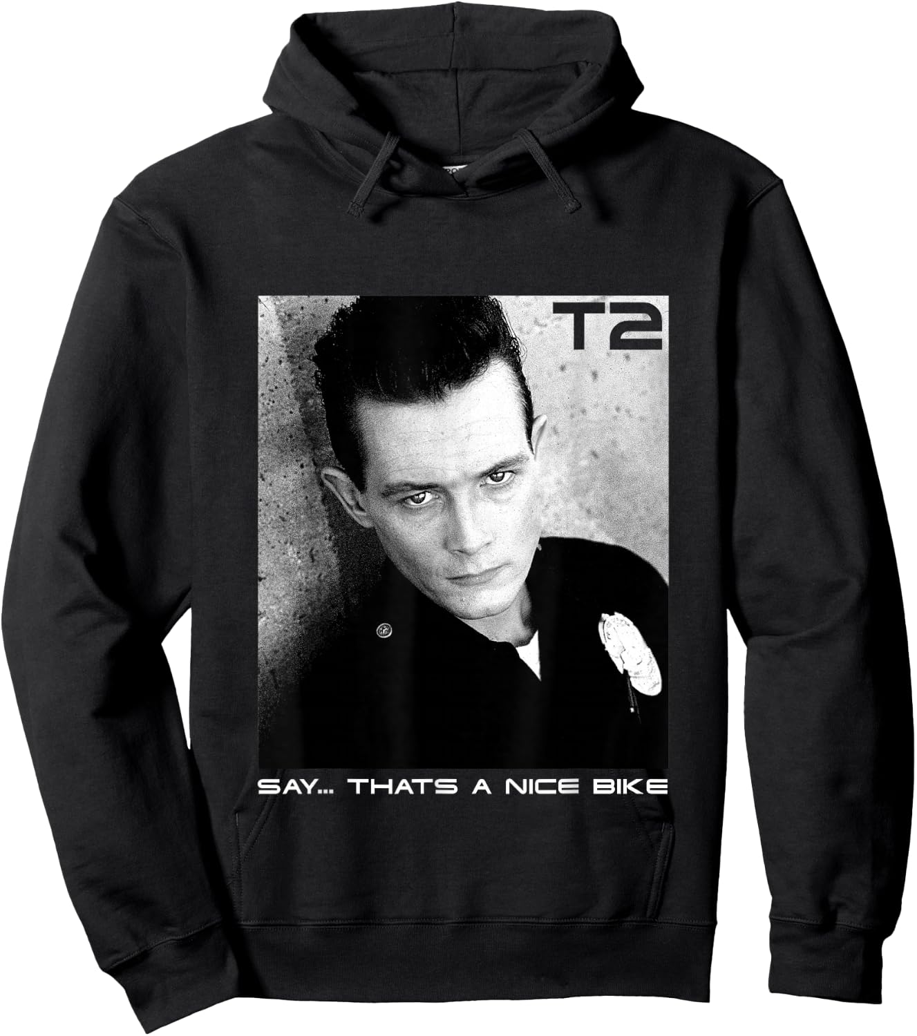 Terminator 2 Judgement Day T 1000 Say That’s A Nice Bike Hoodie - Hoodie | Black
