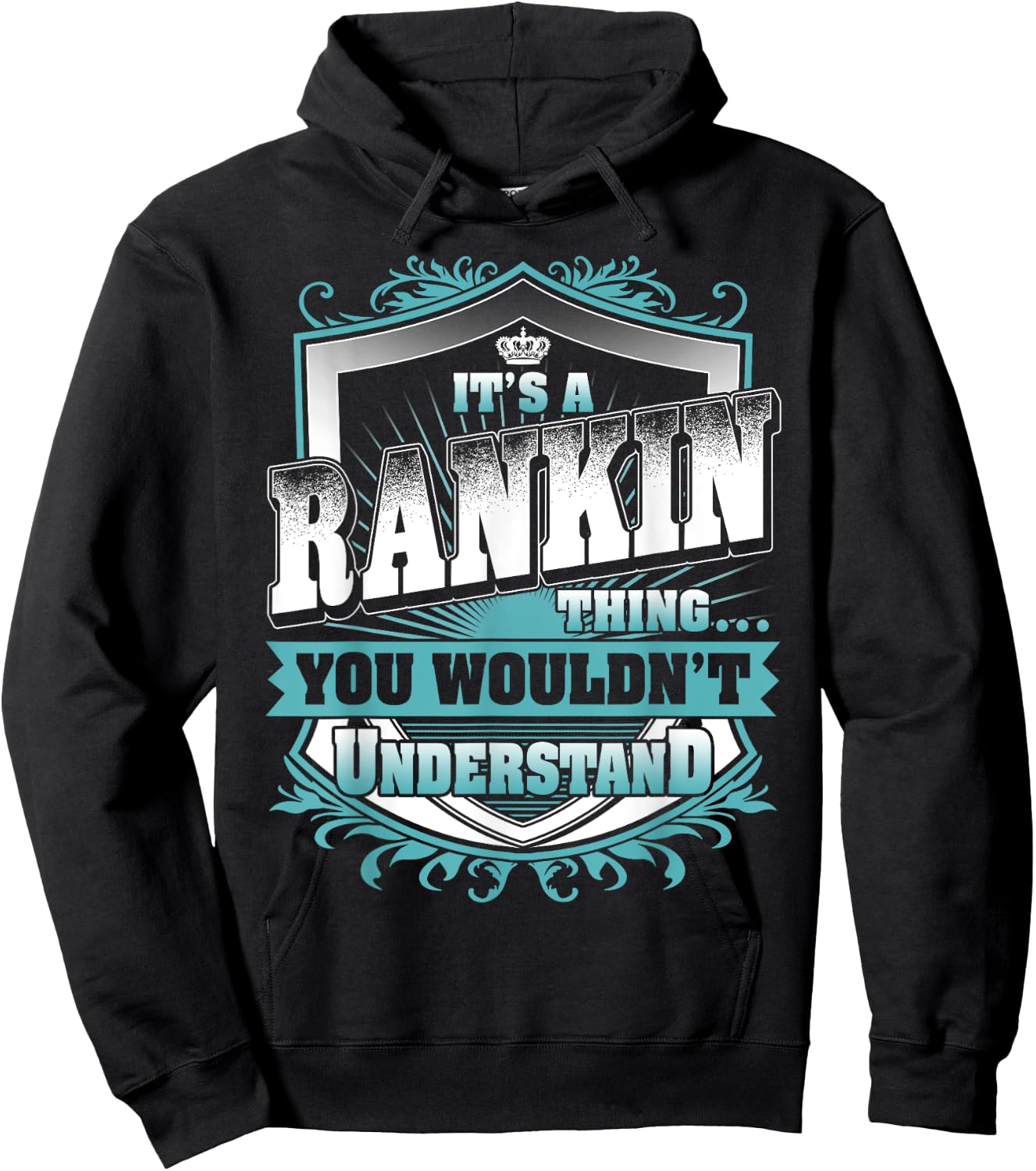 It's A RANKIN Thing You Wouldn't Understand Name Vintage Hoodie - Hoodie | Black