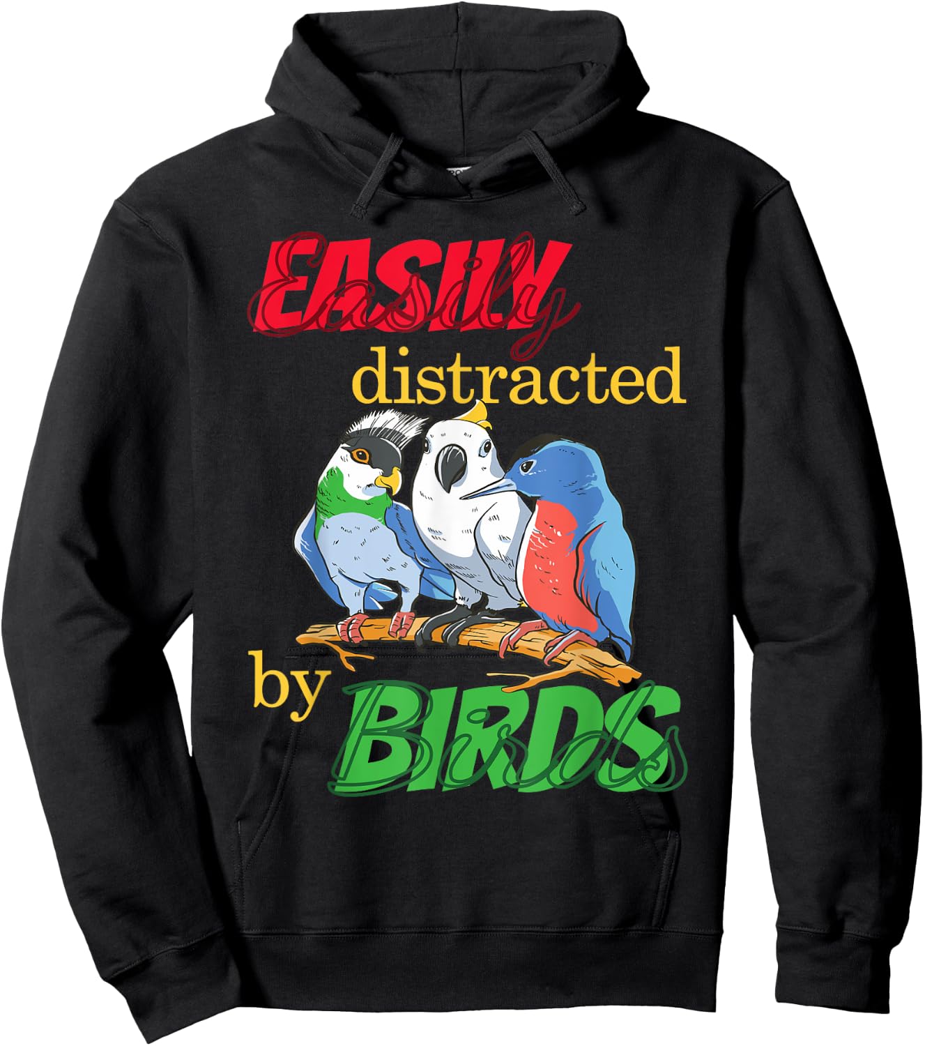 Easily Distracted By Birds Funny Bird Lover Hoodie - Hoodie | Black