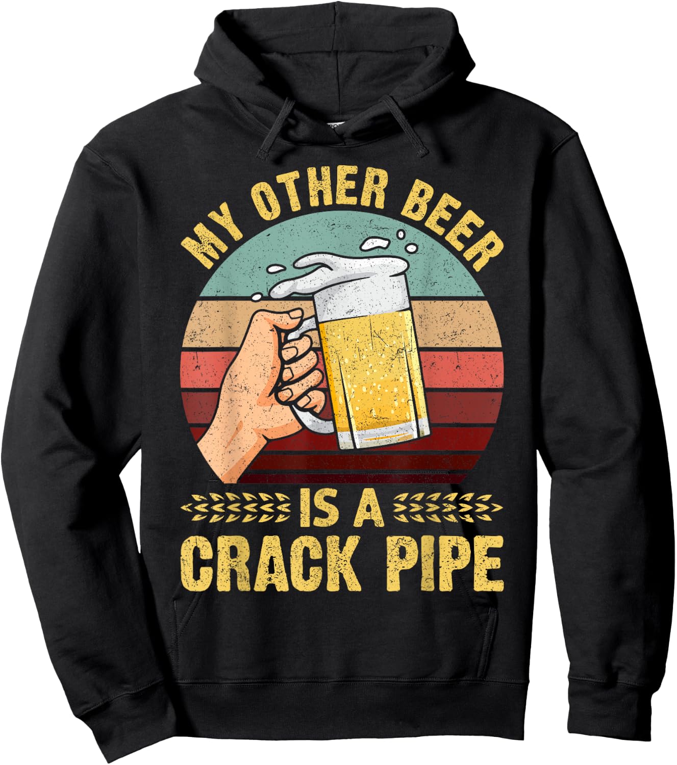 My Other Beer Is A Crack Pipe Funny Gift For Beer Lover Hoodie - Hoodie | Black