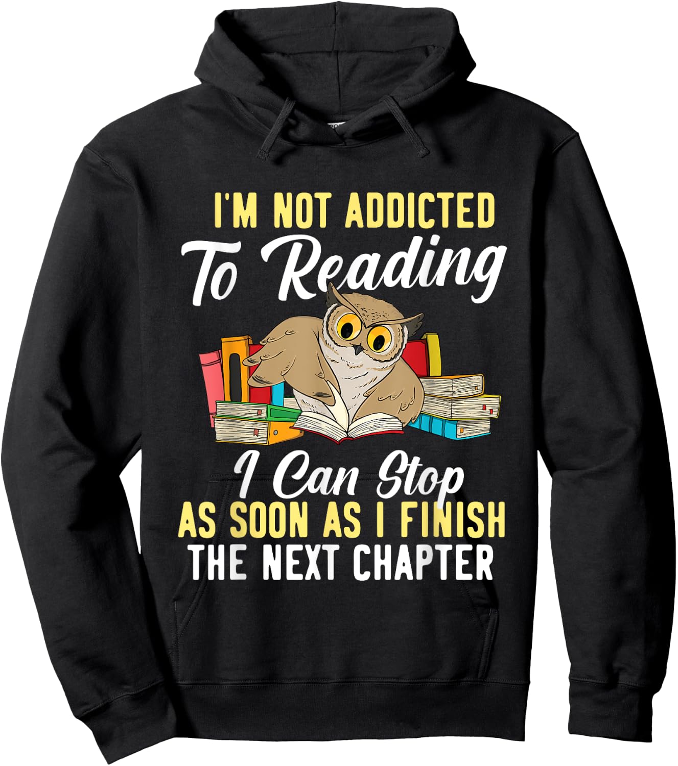 I'm Not Addicted To Reading As I Finish - Owl Birds Lover Hoodie - Hoodie | Black