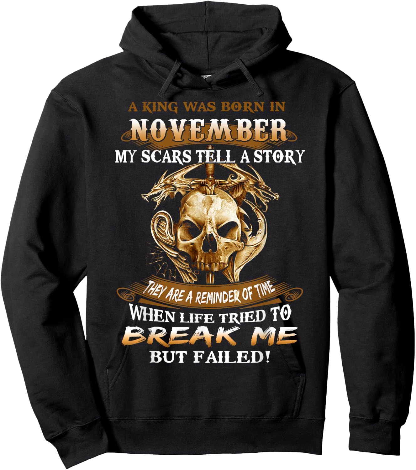 Skull A King Was Born In November My Scars Tell A Story Gift Hoodie - Hoodie | Black