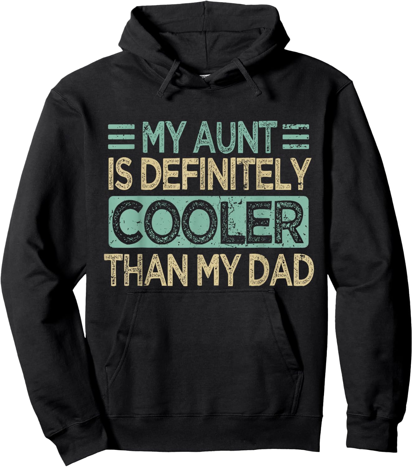 My Aunt Is Cooler Than My Dad Nephew Hoodie - Hoodie | Black