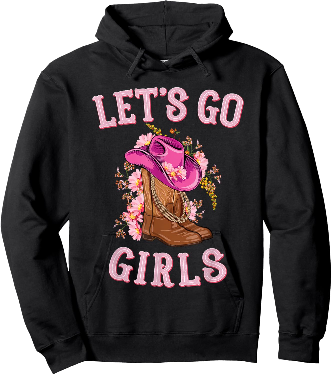 Cute Western Cowgirls Country Western Rodeo Let's Go Girls Hoodie - Hoodie | Black