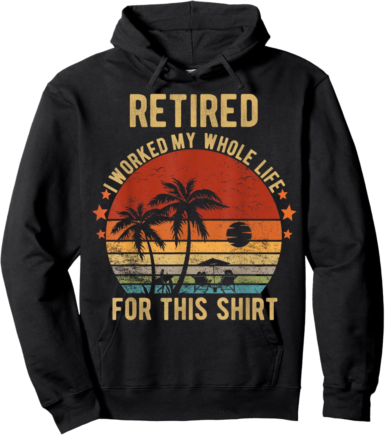 Retired 2024 I Worked My Whole Life Retirement Shirt Hoodie - Hoodie | Black